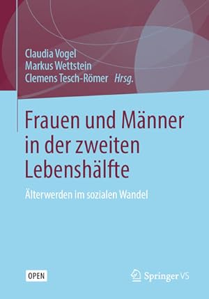 Seller image for Frauen und Mnner in der zweiten Lebenshlfte lterwerden im sozialen Wandel for sale by Berliner Bchertisch eG