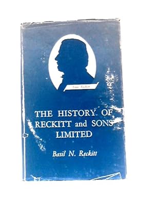 Imagen del vendedor de The History Of Reckitt And Sons Limited a la venta por World of Rare Books