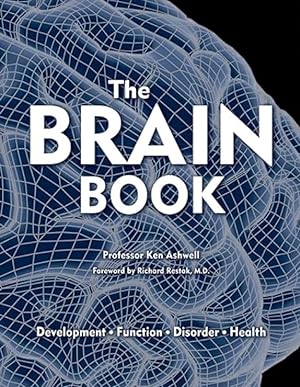 The Brain Book: Development, Function, Disorder, Health