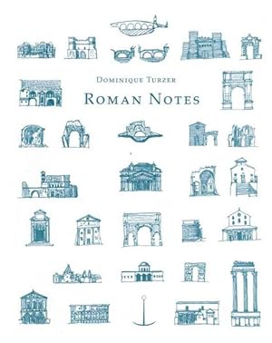 Roman Notes Dominique Turzer