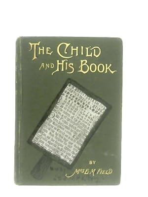 Imagen del vendedor de The Child and His Book a la venta por World of Rare Books