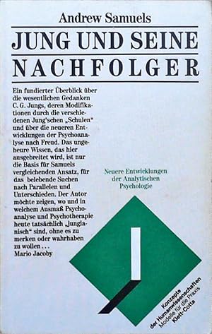 Jung und seine Nachfolger Neuere Entwicklungen der analytischen Psychologie