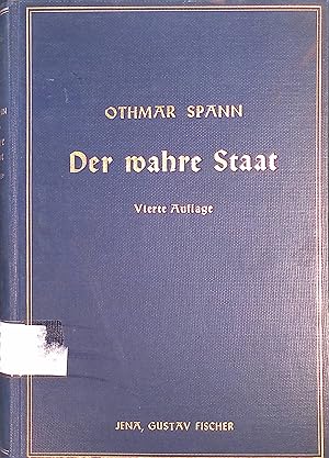 Der wahre Staat : Vorlesungen über Abbruch u. Neubau d. Gesellschaft.