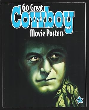 Imagen del vendedor de 60 Great Cowboy Movie Posters 2003-Fantastic full page color images--William S. Hart-John Wayne-Gary Cooper-Roy Rogers-VF a la venta por DTA Collectibles