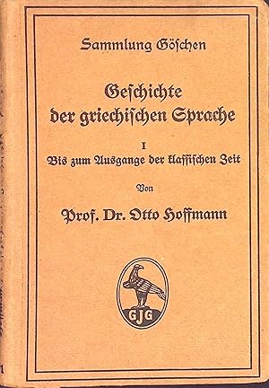 Image du vendeur pour Geschichte der griechischen Sprache, 1: Bis zum Ausgange der klassischen Zeit. Sammlung Gschen, 111 mis en vente par books4less (Versandantiquariat Petra Gros GmbH & Co. KG)