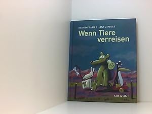 Seller image for Wenn Tiere verreisen Bernd Pfarr/Hans Zippert for sale by Book Broker