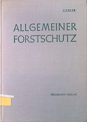 Seller image for Allgemeiner Forstschutz. for sale by books4less (Versandantiquariat Petra Gros GmbH & Co. KG)