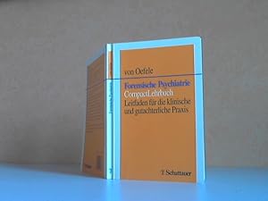 Bild des Verkufers fr Forensische Psychiatrie. Leitfaden fr die klinische und gutachterliche Praxis Mit 6 Tabellen zum Verkauf von Andrea Ardelt