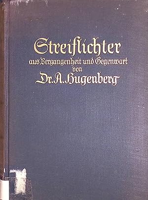 Seller image for Streiflichter aus Vergangenheit und Gegenwart. for sale by books4less (Versandantiquariat Petra Gros GmbH & Co. KG)