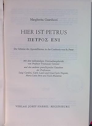 Bild des Verkufers fr Hier ist Petrus : Die Gebeine d. Apostelfrsten in d. Confessio von St. Peter = Petros eni. zum Verkauf von books4less (Versandantiquariat Petra Gros GmbH & Co. KG)