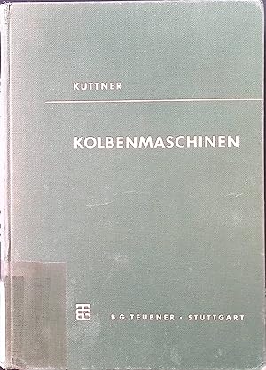 Kolbenmaschinen.