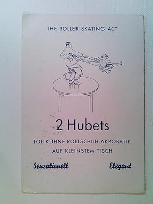 Zirkus, 2 Hubets, Rollschuh-Akrobatik, Werbeflyer, Falt AK, gelaufen 1952