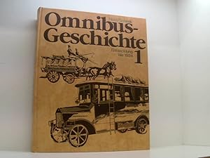 Bild des Verkufers fr Omnibusgeschichte, Tl.1, Die Entwicklung bis 1924 Teil 1. Die Entwicklung bis 1924 zum Verkauf von Book Broker