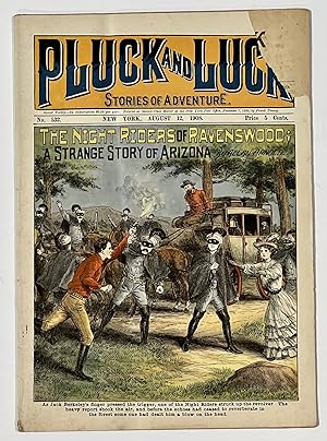 The NIGHT RIDERS Of RAVENSWOOD; A Strange Story of Arizona. "Pluck and Luck. Stories of Adventure...