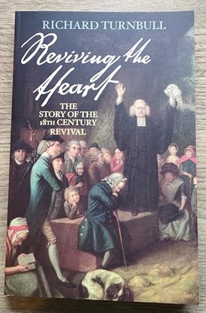 Reviving the Heart: The Story of the 18th Century Revival