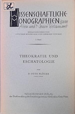 Immagine del venditore per Theokratie und Eschatologie. Wissenschaftliche Monographien zum Alten und Neuen Testament ; Bd. 2 venduto da books4less (Versandantiquariat Petra Gros GmbH & Co. KG)