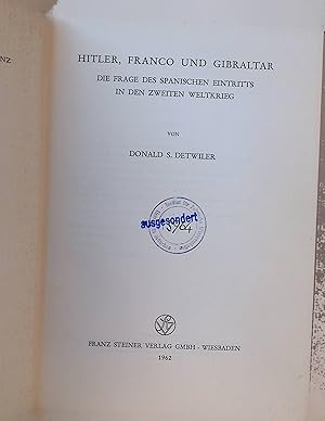 Bild des Verkufers fr Hitler, Franco und Gibraltar : Die Frage d. span. Eintritts in d. 2. Weltkrieg. Veroffentlichungen des Instituts fr Europische Geschichte, Mainz ; Bd. 27 zum Verkauf von books4less (Versandantiquariat Petra Gros GmbH & Co. KG)