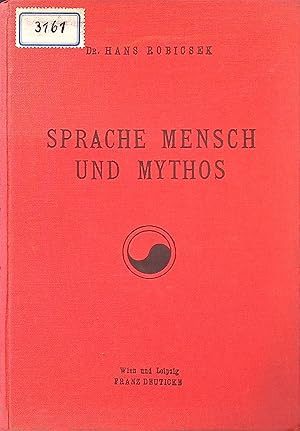 Imagen del vendedor de Sprache, Mensch und Mythos : Einf. in d. Differentialanalyse d. Sprache. a la venta por books4less (Versandantiquariat Petra Gros GmbH & Co. KG)