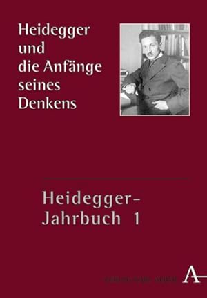 Seller image for Heidegger und die Anfnge seines Denkens: Heidegger-Jahrbuch 1 for sale by Bcherbazaar