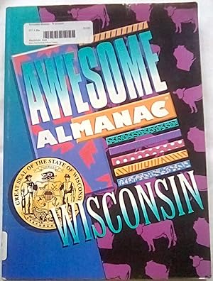 Image du vendeur pour Awesome Almanac: Wisconsin mis en vente par P Peterson Bookseller