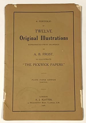 A PORTFOLIO Of TWELVE ORIGINAL ILLUSTRATIONS Reproduced from Drawings by A. B. FROST, To Illustra...