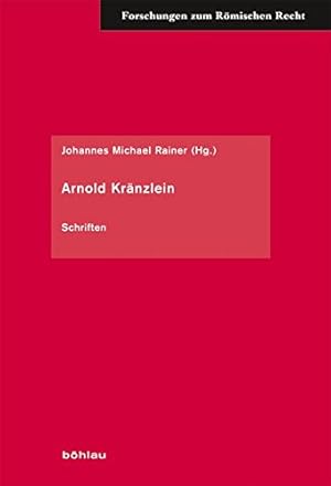 Arnold Kränzlein - Schriften. Forschungen zum römischen Recht ; Abh. 52.