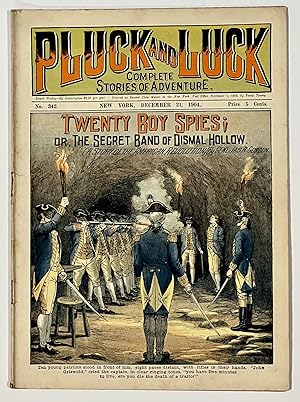 TWENTY BOY SPIES; or, The Secret of Band of Dismal Hollow. "Pluck and Luck. Stories of Adventure....