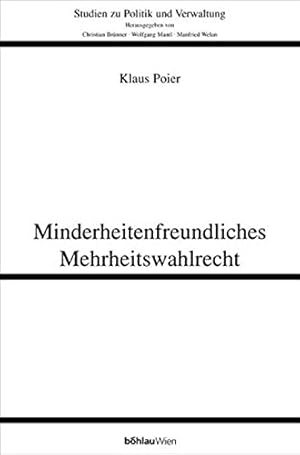 Minderheitenfreundliches Mehrheitswahlrecht - rechts- und politikwissenschaftliche Überlegungen z...