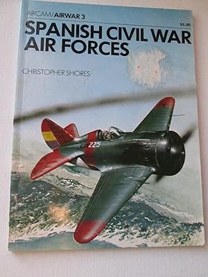 Seller image for Spanish Civil War Air Forces. AIRCAM/AIRWAR 3 for sale by Chequered Past