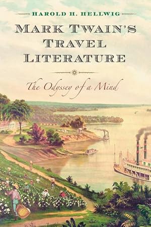 Imagen del vendedor de Mark Twain's Travel Literature : The Odyssey of a Mind a la venta por AHA-BUCH GmbH