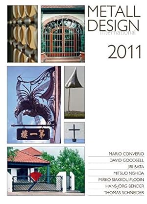 Seller image for Metall Design international. Hephaistos-Jahrbuch: 2011 ( Schmiede, Metallkunst, Metallgestaltung ) for sale by Allguer Online Antiquariat