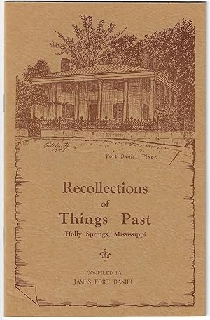 Recollections of Things Past, Holly Springs, Mississippi