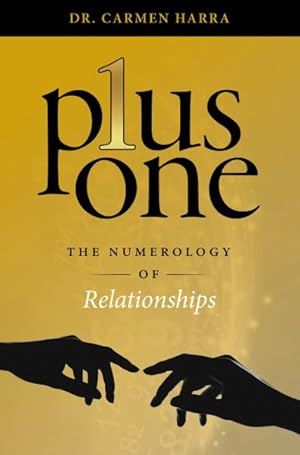 Seller image for Plus One : The Numerology of Relationships for sale by GreatBookPrices