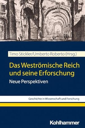 Seller image for Das Westrmische Reich und seine Erforschung for sale by Wegmann1855