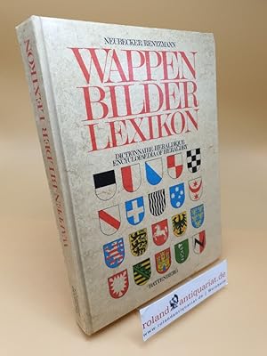 Bild des Verkufers fr Wappen-Bilder-Lexikon = Dictionnaire heraldique = Encyclopaedia of heraldry zum Verkauf von Roland Antiquariat UG haftungsbeschrnkt