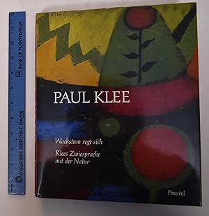 Bild des Verkufers fr ( Leinengebunden ) Paul Klee : Wachstum regt sich ; Klees Zwiesprache mit der Natur ; [anlsslich der Ausstellung "Paul Klee - Wachstum Regt Sich, Klees Zwiesprache mit der Natur" im Saarland-Museum, Saarbrcken (25.3. - 27.5.1990) und Prinz-Max-Palais, Karlsruhe (22.6. - 19.8.1990)]. hrsg. von Ernst-Gerhard Gse. Mit Beitr. von Lorenz Dittmann . [bers. d. Beitr. von Richard Verdi aus d. Engl.: Bram Opstelten] zum Verkauf von Fundus-Online GbR Borkert Schwarz Zerfa