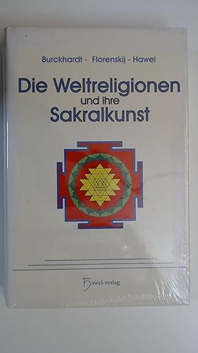 Bild des Verkufers fr Die Weltreligionen und ihre Sakralkunst, zum Verkauf von Antiquariat Maiwald