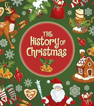 Bild des Verkufers fr The History of Christmas zum Verkauf von WeBuyBooks