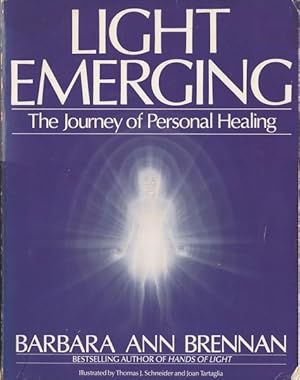 Bild des Verkufers fr Light Emerging: The Journey of Personal Healing zum Verkauf von Goulds Book Arcade, Sydney