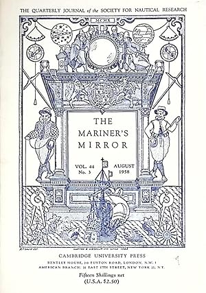 Bild des Verkufers fr The Mariner's Mirror. The Journal of the Society for Nautical Research. Volume 44 No. 3. August 1958 zum Verkauf von Barter Books Ltd