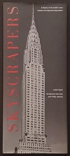 Skyscrapers: A History of the World's Most Famous and Important Skyscrapers