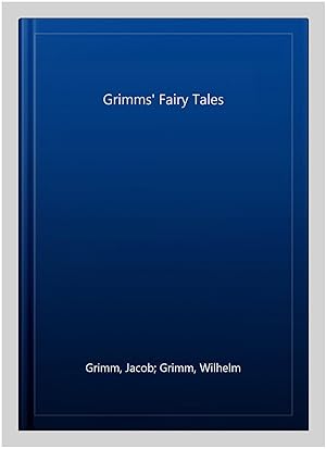 Bild des Verkufers fr Grimms' Fairy Tales zum Verkauf von GreatBookPrices