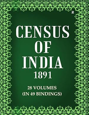 Bild des Verk�ufers f�r Census Of India 1891: General Tables For British Provinces And Feudatory States Volume Book 2 Vol. I zum Verkauf von Gyan Books Pvt. Ltd.