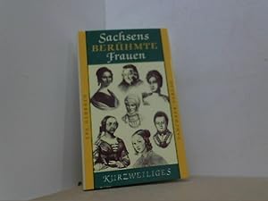 Bild des Verkufers fr Sachsens berhmte Frauen. Kurzweiliges Nr. 28. zum Verkauf von Antiquariat Uwe Berg