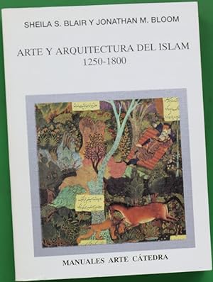 Seller image for Arte y arquitectura del Islam, 1250-1800 for sale by Librera Alonso Quijano