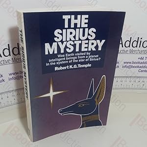 Seller image for The Sirius Mystery: Was Earth Visited by Intelligent Beings From a Planet in the System of the Star of Sirius? for sale by BookAddiction (ibooknet member)