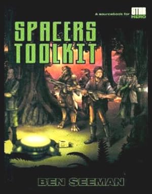Seller image for SPACERS TOOLKIT - A Sourcebook for Star Hero for sale by W. Fraser Sandercombe