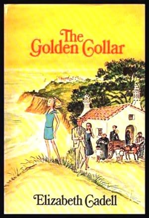 Seller image for THE GOLDEN COLLAR for sale by W. Fraser Sandercombe