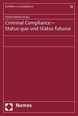 Bild des Verkufers fr Criminal Compliance - Status quo und Status futurus zum Verkauf von moluna