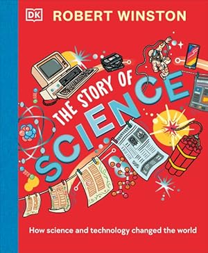 Seller image for Story of Science : How Science and Technology Changed the World for sale by GreatBookPricesUK